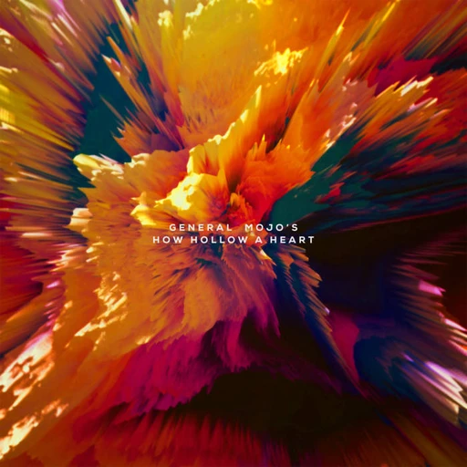 General Mojos – How Hollow a Heart (cover art)