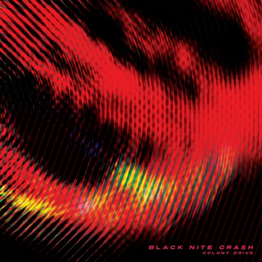 Black Nite Crash – Colony Drive (cover art)
