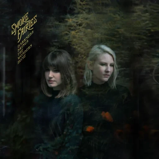 Smoke Fairies – Darkness Brings the Wonders Home (cover art)