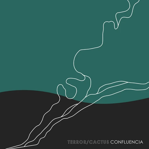 Terror/Cactus – Confluencia (cover art)